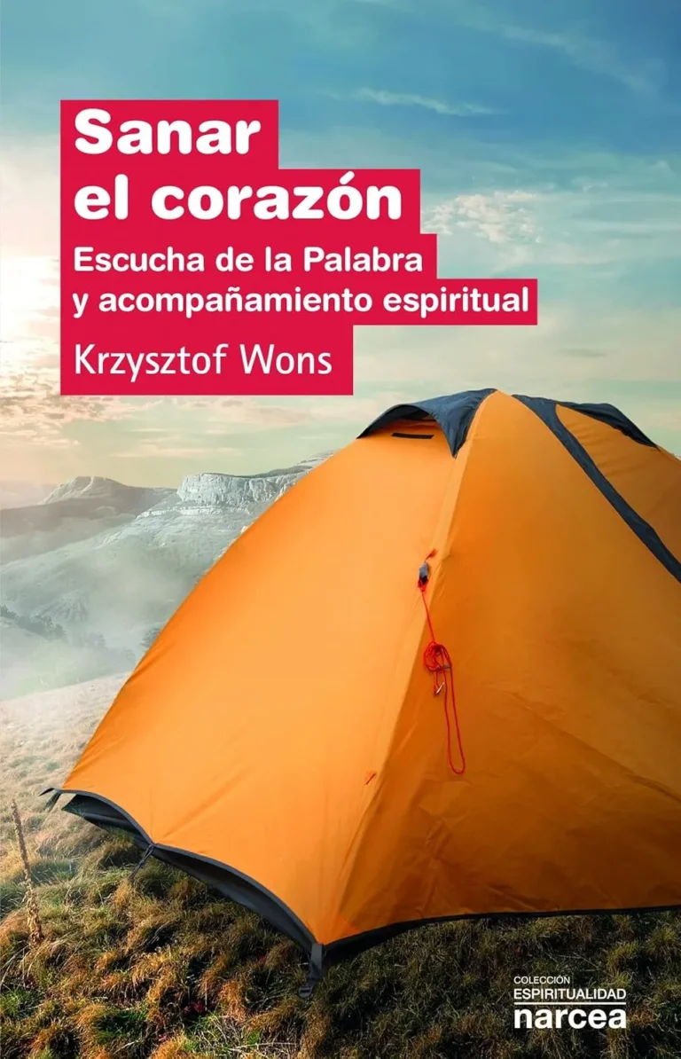 Sanar el Corazón. Escucha de la Palabra y acompañamiento espiritual