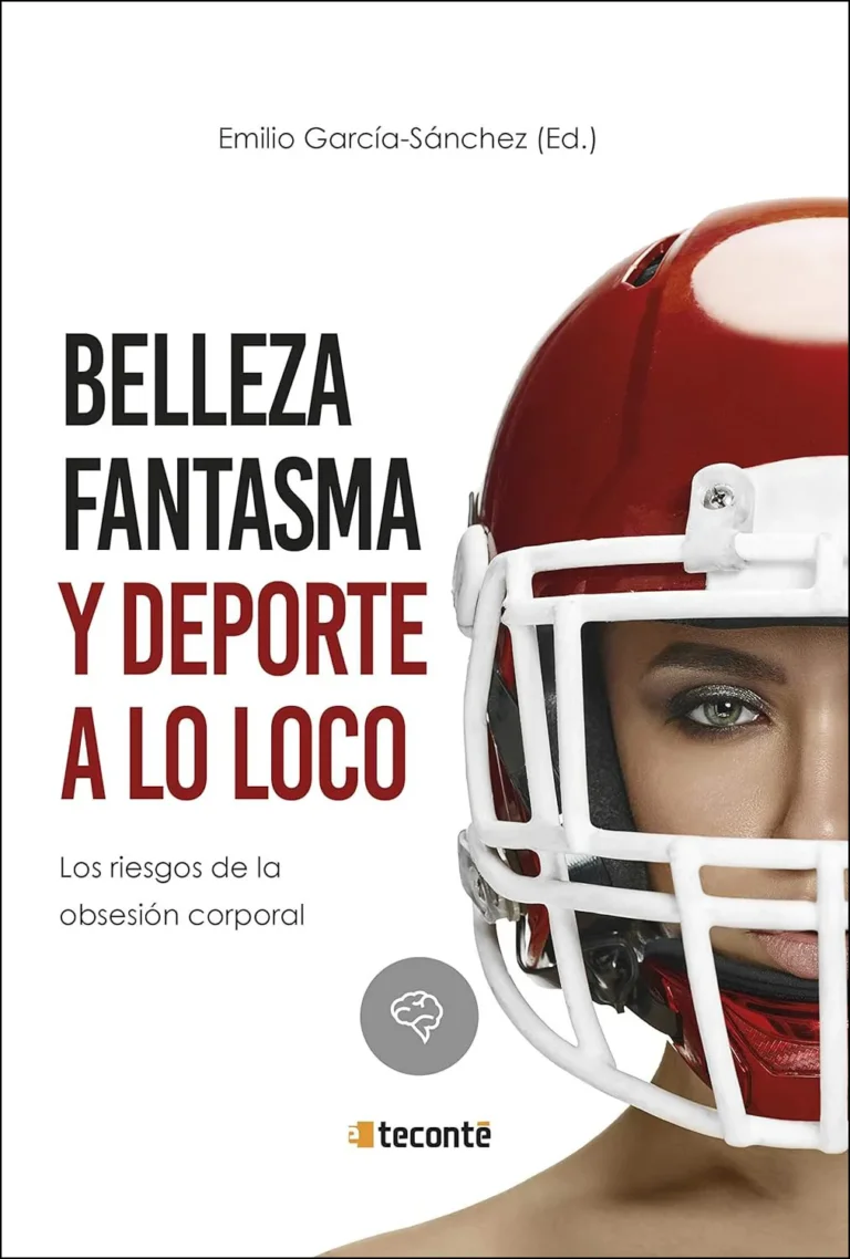 Belleza fantasma y deporte a lo loco. Los riesgos de la obsesión corporal