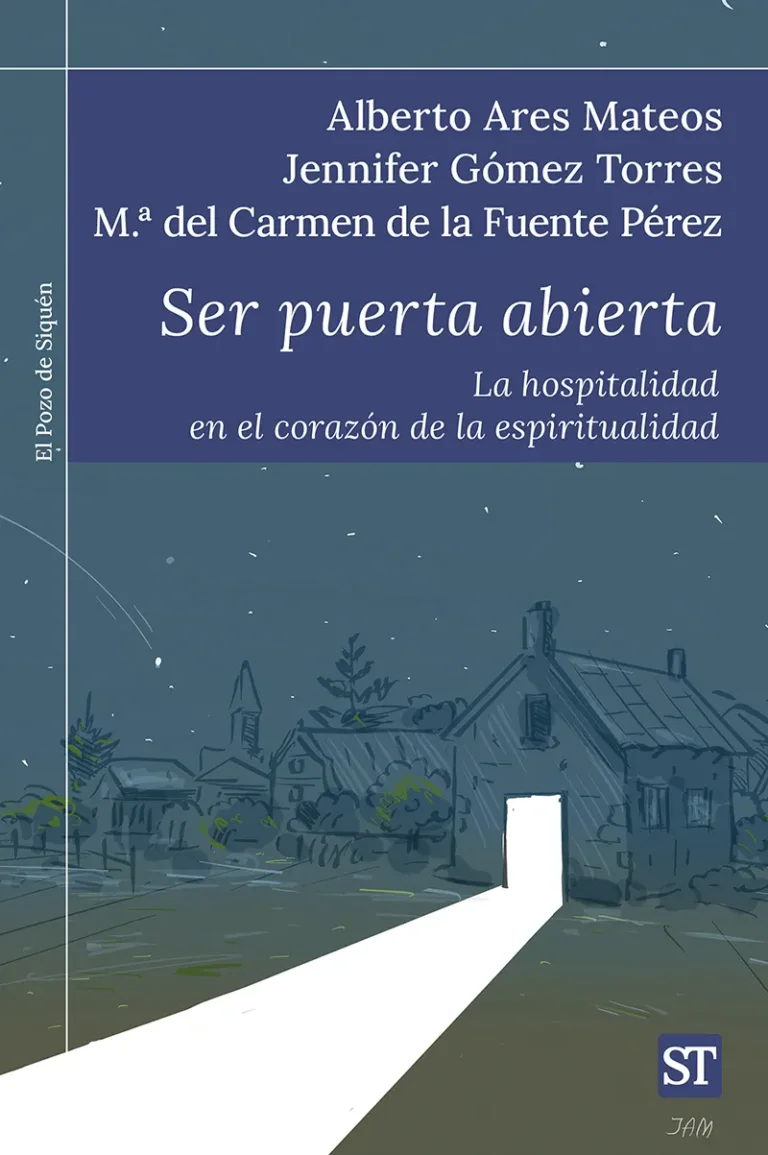 Ser puerta abierta. La hospitalidad en el corazón de la espiritualidad