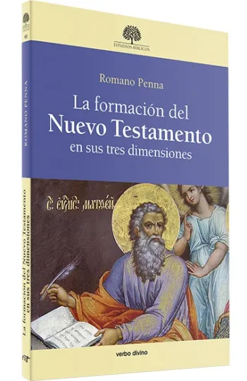 La formación del Nuevo Testamento en sus tres dimensiones