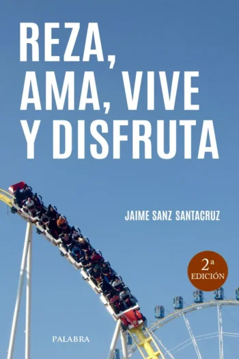 Reza, ama, vive y disfruta