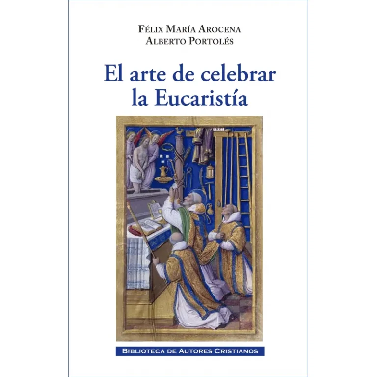 El arte de celebrar la Eucaristía