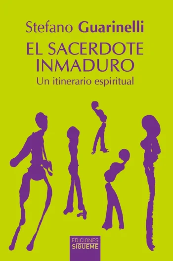 El sacerdote inmaduro. Un itinerario espiritual