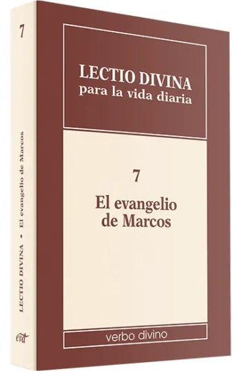 Lectio divina para la vida diaria: El evangelio de Marcos