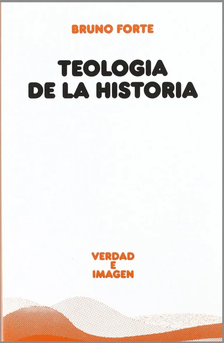 Teología de la historia. Ensayo sobre revelación, protología y escatología