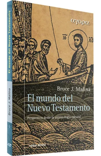 El mundo del Nuevo Testamento. Perspectivas desde la antropología cultural
