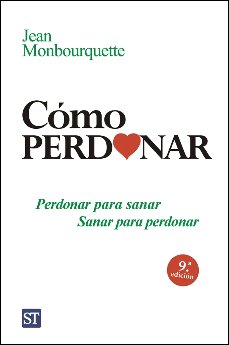Como Perdonar. Perdonar para sanar. Sanar para perdonar